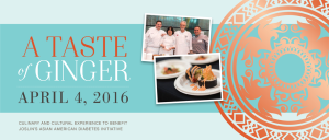 Jonesin’ for Joslin’ : 12th annual Taste of Ginger makes for a delicious fundraiser for Asian American Diabetes Initiative (Originally posted 4/16)